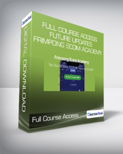 Full Course Access + Future Updates - Frimpong Ecom Academy