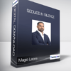 Magic Leone  - Seduce in Silence