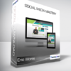 Eric Worre - Social Media Mastery