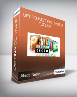 Alexis Neely - LIFT Foundation System & Toolkit