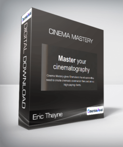 Eric Thayne - Cinema Mastery