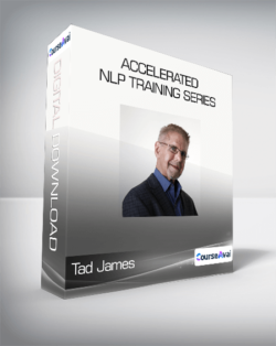 Tad James - Accelerated NLP Training Series