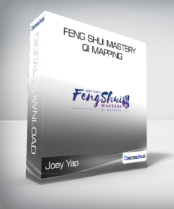 Joey Yap - Feng Shui Mastery: Qi Mapping