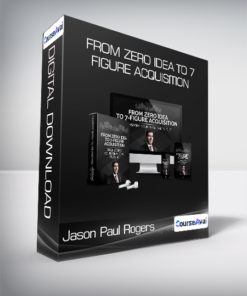 Jason Paul Rogers - From Zero Idea to 7-Figure Acquisition