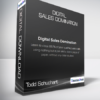 Todd Schuchart - Digital Sales Domination