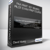 David Young - FAA Part 107 Remote Pilot Exam Prep Course