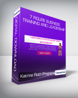 Katrina Ruth Programs - 7 Figure Business Training And Leadership