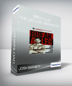Josh Barnett - Break a Leg - The Leg Lock Seminar DVD