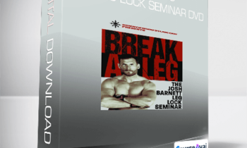 Josh Barnett - Break a Leg - The Leg Lock Seminar DVD