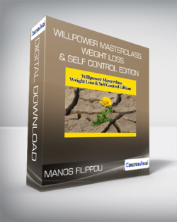 Manos Filippou - Willpower Masterclass: Weight Loss & Self Control Edition