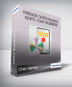 Chet Holmes - Fireside Chats Bundle - Ignite Your Business