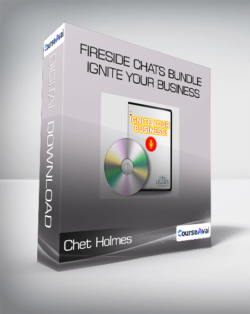 Chet Holmes - Fireside Chats Bundle - Ignite Your Business