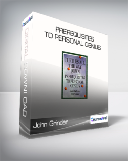 John Grinder & Judith Delozier - Prerequisites To Personal Genius