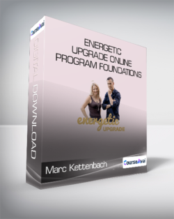 Marc Kettenbach & Colette Marie Stefan - Energetic Upgrade Online Program Foundations