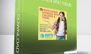 Kelley T. Woods - Hypnosis with Children and Teens