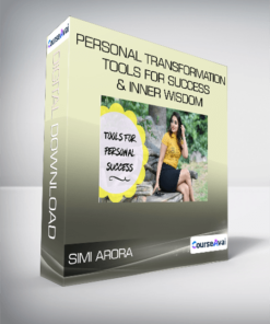 Simi Arora - Personal Transformation Tools For Success & Inner Wisdom