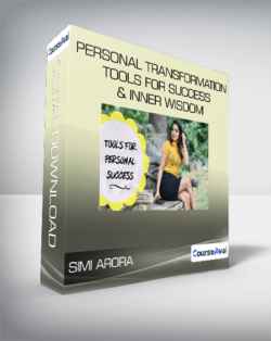 Simi Arora - Personal Transformation Tools For Success & Inner Wisdom