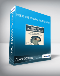 Alan Godwin - Inside the Manipulator’s Mind