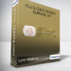 Lynn Waldrop - Flu & Cold Season Survival Kit