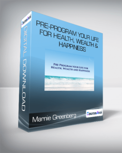 Marnie Greenberg - Pre-Program Your Life For Health