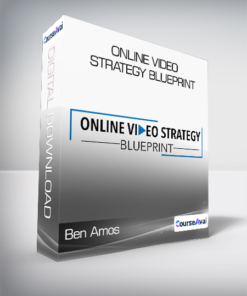 Ben Amos - Online Video Strategy Blueprint