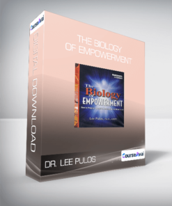 Dr. Lee Pulos - The Biology of Empowerment