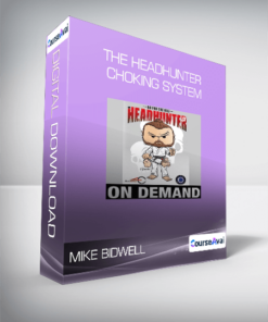 Mike Bidwell - The Headhunter Choking System