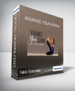 Nikki Estrada - Advance Your Asana