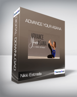 Nikki Estrada - Advance Your Asana