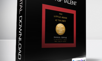 Daniel Coyle - The Little Book of Talent