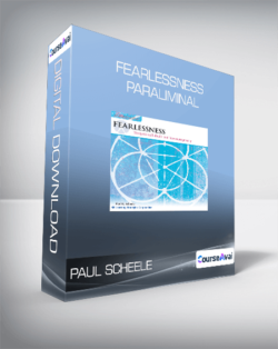 Paul Scheele - Fearlessness Paraliminal