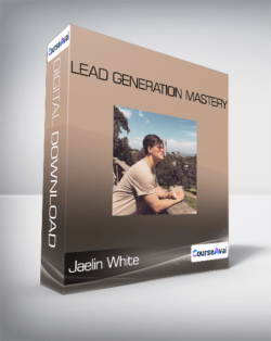 Jaelin White - Lead Generation Mastery