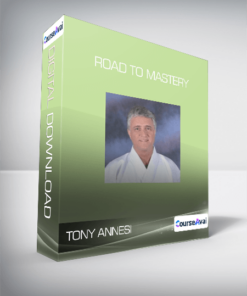 Tony Annesi - Road to Mastery