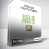 Eric Choi - Reseller Profits Course