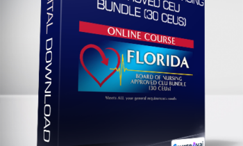 Nurse Continuing Ed - Florida Board of Nursing Approved CEU Bundle (30 CEUs)