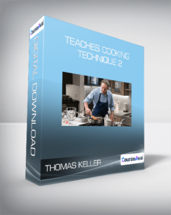 Thomas Keller Masterclass - Teaches Cooking Technique 2