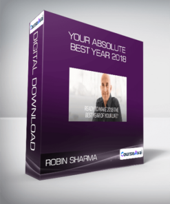 Robin Sharma - Your Absolute Best Year 2018