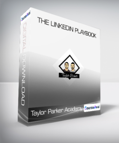 Taylor Parker Academy - The LinkedIn Playbook