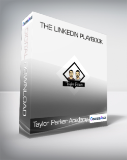 Taylor Parker Academy - The LinkedIn Playbook