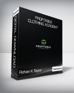 Rohan K Taylor - Profitable Clothing Academy