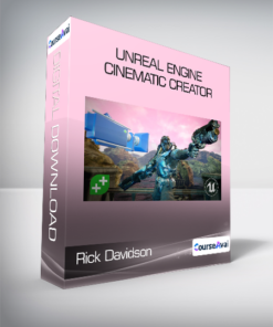 Rick Davidson - Unreal Engine Cinematic Creator