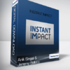 Anik Singal and Jeremy Bellotti - Instant Impact