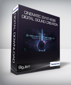 BigJerr - Cinematic Synthesis Digital Sound Creation