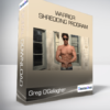 Greg O'Gallagher - Warrior Shredding Program