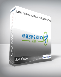 Joe Soto - Marketing Agency Academy 2018