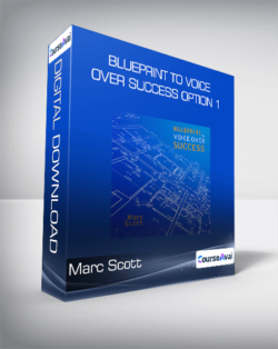 Marc Scott - Blueprint to Voice Over Success Option 1