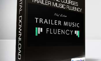 Phil Lober s Online Courses - Trailer Music Fluency