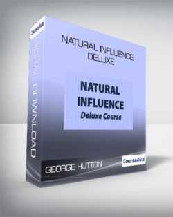 Natural Influence deluxe - George Hutton