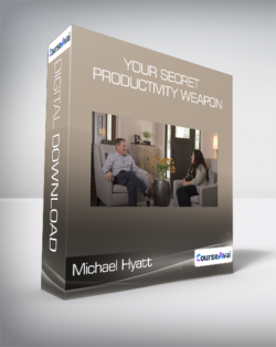 Michael Hyatt - Your Secret Productivity Weapon