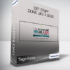 Tiago Forte - Get Stuff Done Like a Boss